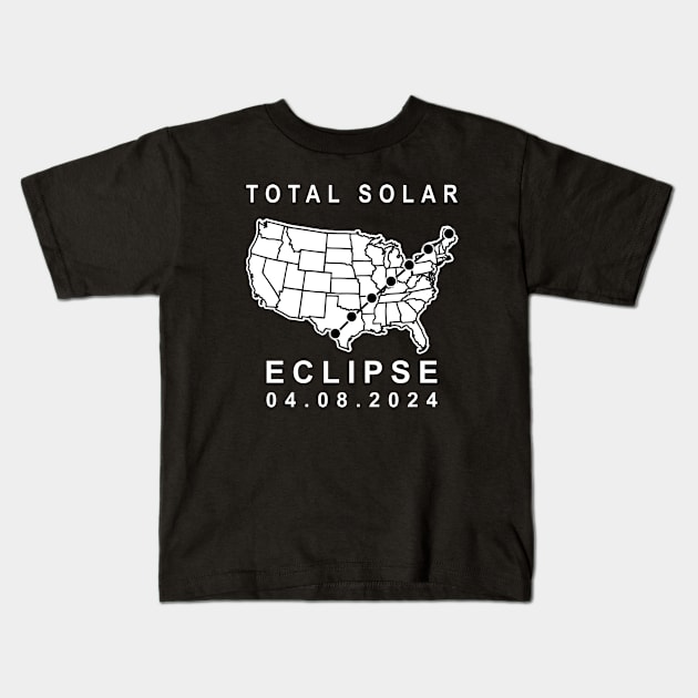 solar eclipse 2024 path of totality map Totality 4.08.24 April 8, 2024 Kids T-Shirt by Emma Creation